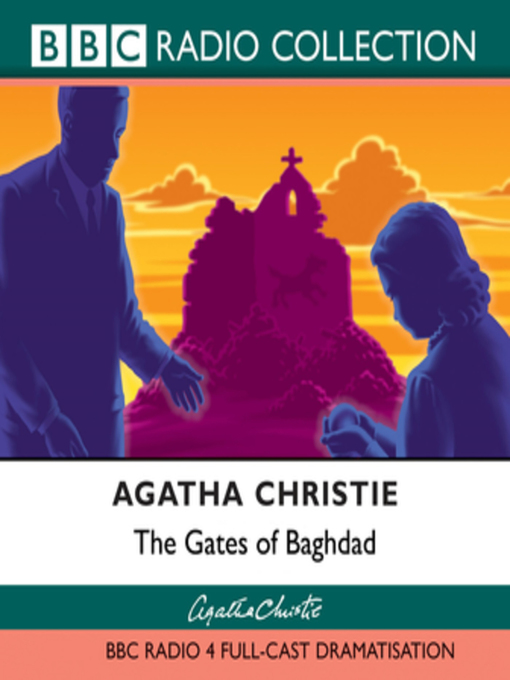 Title details for The Gates of Baghdad by Agatha Christie - Available